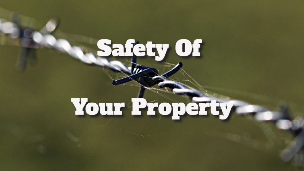safety of your property 